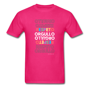 Orgullo  Respeto Classic Fit T-Shirt - Pride  Respect - fuchsia