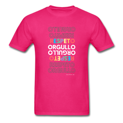 Orgullo  Respeto Classic Fit T-Shirt - Pride  Respect - fuchsia