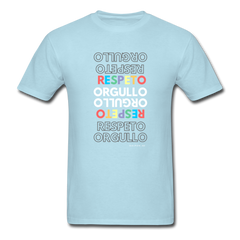 Orgullo  Respeto Classic Fit T-Shirt - Pride  Respect - powder blue